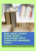 NUR 1060C STUDY GUIDE EXAM 1 QUESTIONS WITH COMPLETE ANSWERS 2024!!