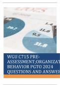 WGU C715 PRE-ASSESSMENT;ORGANIZATIONAL BEHAVIOR PGTO 2024 QUESTIONS AND ANSWERS  100% CORRECT