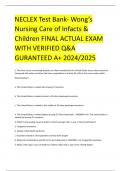 NECLEX Test Bank- Wong’s Nursing Care of Infacts & Children FINAL ACTUAL EXAM WITH VERIFIED Q&A GURANTEED A+ 2024/2025