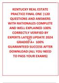 KENTUCKY REAL ESTATE PRACTICE FINAL ONE |120 QUESTIONS AND ANSWERS WITH RATIONALES COMPLETE AND WELL EXPLAINED 100% CORRECTLY VERIFIED BY EXPERTS LATEST UPDATE 2024 GRADED A+  100% GUARANTEED SUCCESS AFTER DOWNLOAD (ALL YOU NEED TO PASS YOUR EXAMS)