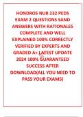 HONDROS NUR 232 PEDS EXAM 2 QUESTIONS SAND ANSWERS WITH RATIONALES COMPLETE AND WELL EXPLAINED 100% CORRECTLY VERIFIED BY EXPERTS AND GRADED A+ LATEST UPDATE 2024 100% GUARANTEED SUCCESS AFTER DOWNLOAD(ALL YOU NEED TO PASS YOUR EXAMS)