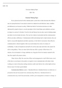 WeekFiveAssignment DecisionMakingPaper.doc  AJS / 534  Decision-Making Paper  AJS / 534  Decision-Making Paper  Every person involved in the criminal justice system has to make decisions the effective ones are group decisions. In our prison system lives d