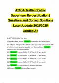 ATSSA Traffic Control Supervisor Re-certification | Questions and Correct Solutions | Latest Update 2024/2025 | Graded A+