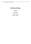 BIS 245 DATABASE DESIGN CASE STUDY WEEK 5 REPORT,Devry University: GRADED A | 100% CORRECT