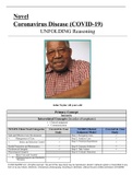 Novel Coronavirus Disease (COVID-19) UNFOLDING Reasoning    John Taylor, 68 years old  Primary Concept Immunity Interrelated Concepts (In order of emphasis) •	Clinical judgment •	Communication NCLEX Client Need Categories	Covered in Case Study	NCSBN Clini