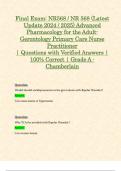 Final Exam: NR568 / NR 568 Advanced Pharmacology for the Adult-Gerontology Primary Care Nurse Practitioner Exam (Latest 2024 / 2025 Updates STUDY BUNDLE WITH COMPLETE SOLUTIONS) | 100% Correct | Grade A - Chamberlain