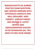 MASSACHUSETTS OIL BURNER PRACTICE EXAM QUESTIONS AND VERIFIED ANSWERS WITH RATIONALES COMPLETE AND WELL EXPLAINED  100% CORRECT  ALREADY PASSED AND GRADED A+ LATEST UPDATE 2024 100%GUARANTEED SUCCESS AFTER DOWNLOAD (ALL YOU NEED TO PASS YOUR EXAMS}