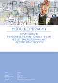 Moduleopdracht Recruitment en personeelsplanning - NCOI Human Resources Management. Beoordeeld met een 9! Inclusief opdrachtomschrijving, beoordeling en feedback