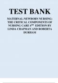 TEST BANK MATERNAL-NEWBORN NURSING: THE CRITICAL COMPONENTS OF NURSING CARE 4TH  EDITION BY LINDA CHAPMAN AND ROBERTA DURHAM