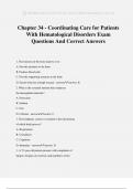 Chapter 34 - Coordinating Care for Patients With Hematological Disorders Exam Questions And Correct Answers