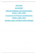 AQA 2024 AS HISTORY 7041/1G Challenge and transformation: Britain, c1851–1964 Component 1G Victorian and Edwardian Britain, c1851–1914 Question paper and Mark scheme Merged