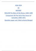 AQA 2024 AS HISTORY 7041/2B The Wars of the Roses, 1450–1499 Component 2B The Fall of the House of Lancaster, 1450–1471 Question paper and Mark scheme Merged