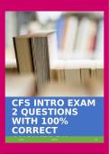 CFS INTRO EXAM 2 QUESTIONS WITH 100% CORRECT ANSWERS!!