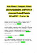 Blue Planet: Designer Planet Exam | Questions and Correct Answers | Latest Update 2024/2025 | Graded A+