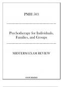 (UOP) PMH 503 Psychotherapy for Individuals, Families, and Groups - Midterm Exam Review