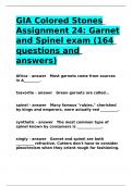 GIA Colored Stones Assignment 24 Garnet and Spinel exam (164 questions and answers).