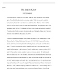 unit 2 assignment The Zodiac CJ101.docx  CJ101             The Zodiac Killer  Unit 2 Assignment  The self-proclaimed Zodiac was a serial killer in the late 1960s. During his vicious killing spree. The self-titled killer prayed on caucasian couples. While 