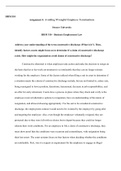 Assignment_4___Avoiding_Wrongful_Employee_Terminations.docx   HRM 510 Assignment 4: Avoiding Wrongful Employee Terminations Strayer University HRM 510 €“ Business Employment Law Address your understanding of the term constructive discharge (What is it?). 