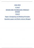 AQA 2024 A-level DESIGN AND TECHNOLOGY: PRODUCT DESIGN 7552/2 Paper 2 Designing and Making Principles Question paper and Mark scheme Merged