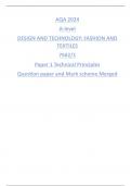 AQA 2024 A-level DESIGN AND TECHNOLOGY: FASHION AND TEXTILES 7562/1 Paper 1 Technical Principles Question paper and Mark scheme Merged