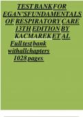  TEST BANK  FOR EGAN'S FUNDERMENTALS OF RESPIRATORY CARE 13TH  EDITION QUESTIONS AND ANSWERS