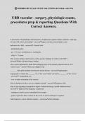 URR vascular - surgery, physiologic exams, procedures prep & reporting Questions With Correct Answers.