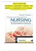 Test bank maternal newborn nursing the critical components of nursing care 3rd edition roberta durham linda chapman complete solution.