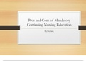 Case-Pros and Cons of Mandatory Continuing Nursing Education-NURSING NRS-440V (NRS-440V) 