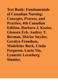 Test Bank: Fundamentals of Canadian Nursing: Concepts, Process, and Practice, 4th Canadian Edition, Barbara J. Kozier, Glenora Erb, Audrey T. Berman, Shirlee Snyder, Geralyn Frandsen, Madeleine Buck, Linda Ferguson, Lucia Yiu, Lynnette Leeseberg Stamler