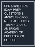 CPC FINAL EXAM PREP QUESTIONS & ANSWERS-CPCO MEDICAL CODING TRAINING-AAPC, AMERICAN ACADEMY OF PROFESSIONAL CODERS