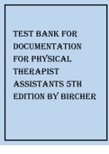 TEST BANK FOR DOCUMENTATION FOR PHYSICAL THERAPIST ASSISTANTS 5TH EDITION BY BIRCHER