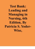 Test Bank: Leading and Managing in Nursing, 6th Edition, By Patricia S. YoderWise,