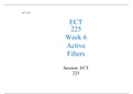 ECT225ProjectModule6  ECT 225  ECT 225  Week 6  Active Filters  Session: ECT 225  Rubric  Activity  Requirement(s)  Points  ï‚·  Answer the question in step 1  Copy a frequency response curve for a low-pass filter.  2  ï‚·  Complete steps 2(a) to 2(h)  Ca