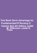 Test Bank Davis Advantage for Fundamentals Of Nursing (2 Volume Set) 4th Edition Judith M. Wilkinson, Leslie S. Treas