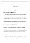 PRJ656 w6assignment.docx  PRJ 656  Project Management Integration Framework  Week 6 Assignment  Monitoring and Controlling  Project Charter for Building a Home “ Week2 Assignment  Plan to Monitor and Control the Project team  One of the most important ste