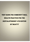 TEST BANK FOR COMMUNITY ORAL  HEALTH PRACTICE FOR THE  DENTAL HYGIENIST 4TH EDITION  BY BEATTY