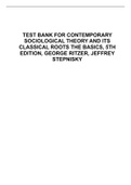 TEST BANK FOR CONTEMPORARY SOCIOLOGICAL THEORY AND ITS CLASSICAL ROOTS THE BASICS, 5TH EDITION, GEORGE RITZER, JEFFREY STEPNISKY