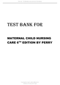 TEST BANK FOR MATERNAL CHILD NURSING CARE 6TH EDITION BY PERRY