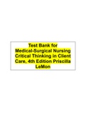 Test Bank for Medical-Surgical Nursing Critical Thinking in Client Care, 4th Edition Priscilla LeMon