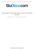 Fundamentals of Nursing 9th Edition by Taylor, Lynn, Bartlett Test Bank > complete A+ guide; all chapters questions/answers(deeply elaborated)