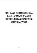 TEST BANK FOR THEORETICAL BASIS FOR NURSING, 3RD EDITION, MELANIE MCEWEN, EVELYN M. WILLS