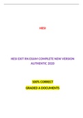 HESI EXIT RN EXAM COMPLETE NEW VERSION AUTHENTIC 2020: LATEST, 100 % CORRECT