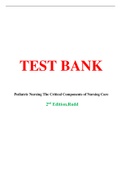 TEST BANK: Pediatric Nursing The Critical Components of Nursing Care, 2nd Edition,Rudd