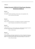 Walden University NURS 6512 Final Exam 3.docx  NURS 6512  Walden University NURS 6512 Final Exam. Questions &Answers (Graded A)  Question 1  1 out of 1 points  The reliability of health-related findings and observations is the responsibility of the: Answe