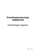 Uitgewerkte opgaven - Scheidingstechnologie (SCT, 4052SCHTE) - MST