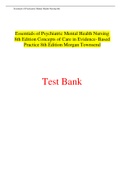 Essentials of Psychiatric Mental Health Nursing 8th Edition Concepts of Care in Evidence-Based Practice 8th Edition Morgan & Townsend Test Bank