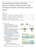 Samenvatting Celbiologie Module 3: Cellulaire compartimenten, eiwit sortering en transport, membraan transport en functie. (5102CELB9Y) Molecular Biology of the Cell, ISBN: 9780815344643