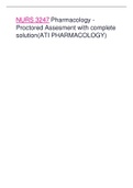 NURS 3247 Pharmacology - Proctored Assesment with complete solution(ATI PHARMACOLOGY)