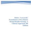 Halter: Varcarolis’ Foundations of Psychiatric Mental Health Nursing: A Clinical Approach, 8th Edition Test Bank