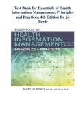 Test Bank for Essentials of Health Information Management: Principles and Practices, 4th Edition By Mary Jo Bowie